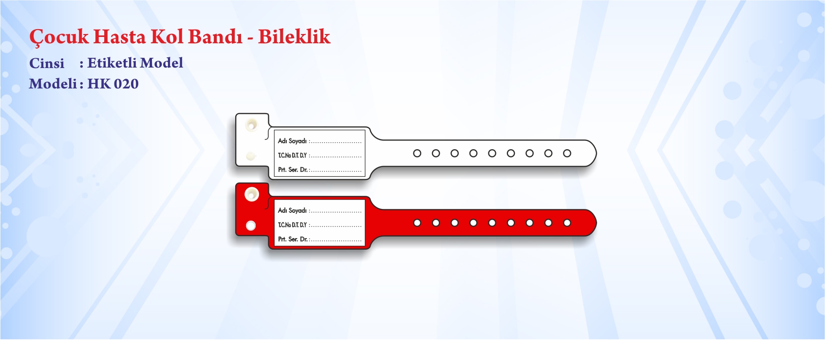 �ocuk Hasta Kol Band� Bileklik Etiketli Model